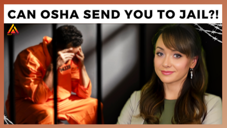 Can OSHA Send You to Jail? Toolbox Talk