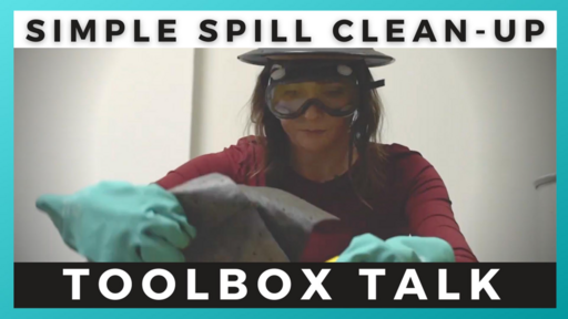 Simple Spill Clean-Up Toolbox Talk