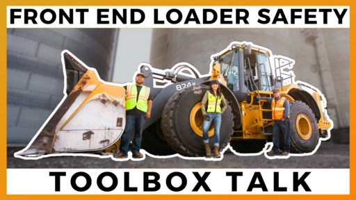 Front End Loader Safety Toolbox Talk