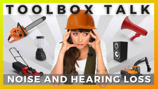Noise and Hearing Protection Toolbox Talk