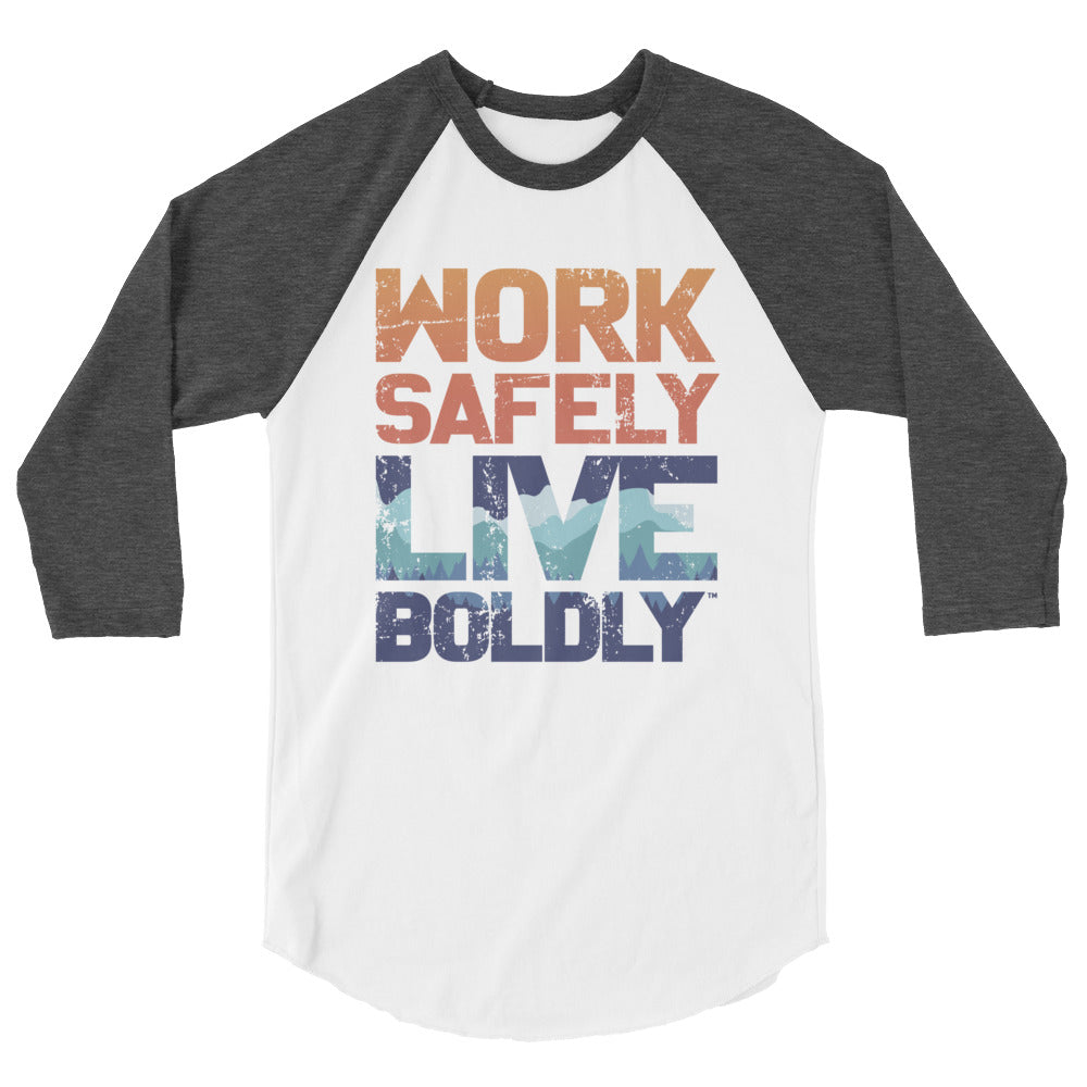 Work Safely, Live Boldly© 3/4 sleeve raglan shirt