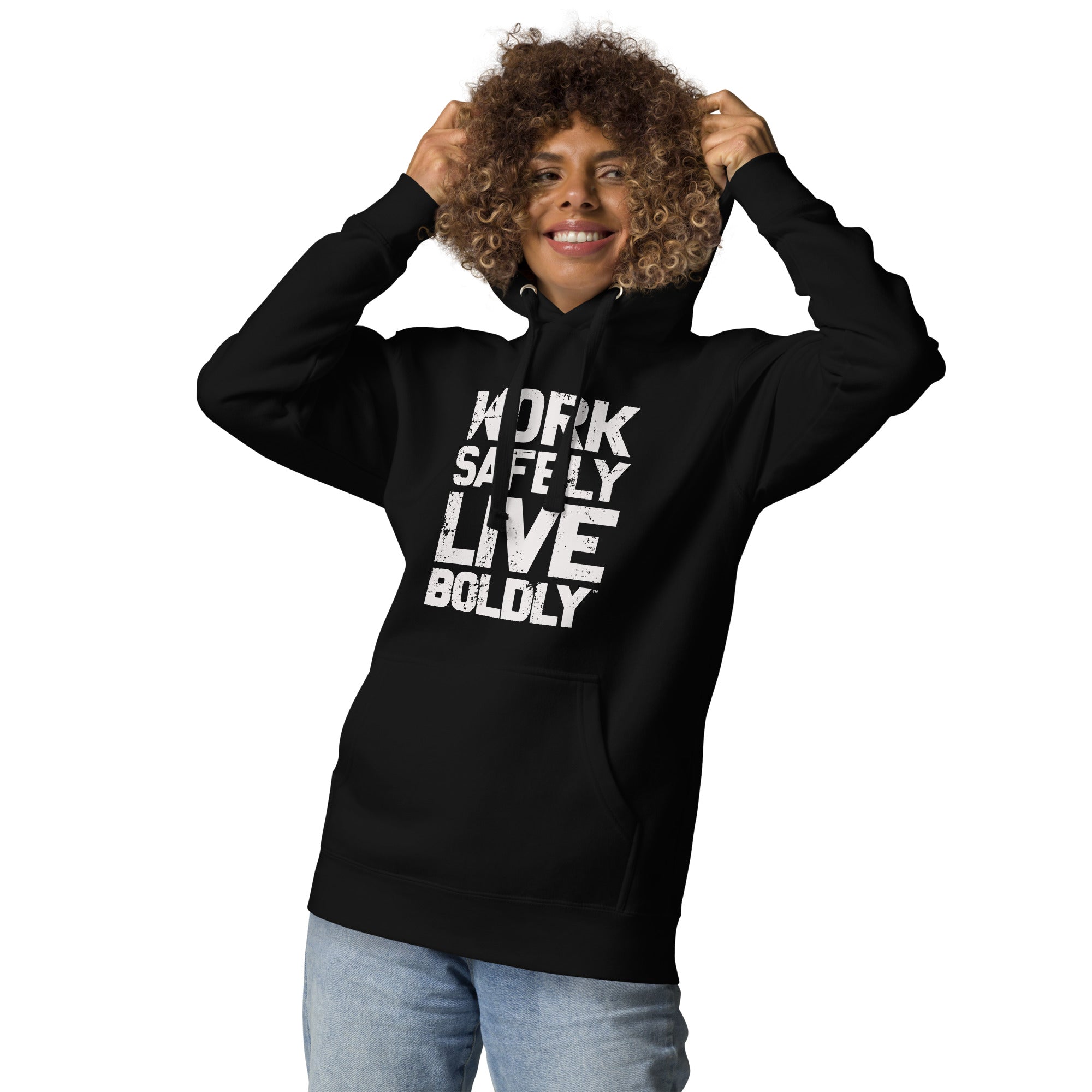 Work Safely, Live Boldly© Unisex Hoodie