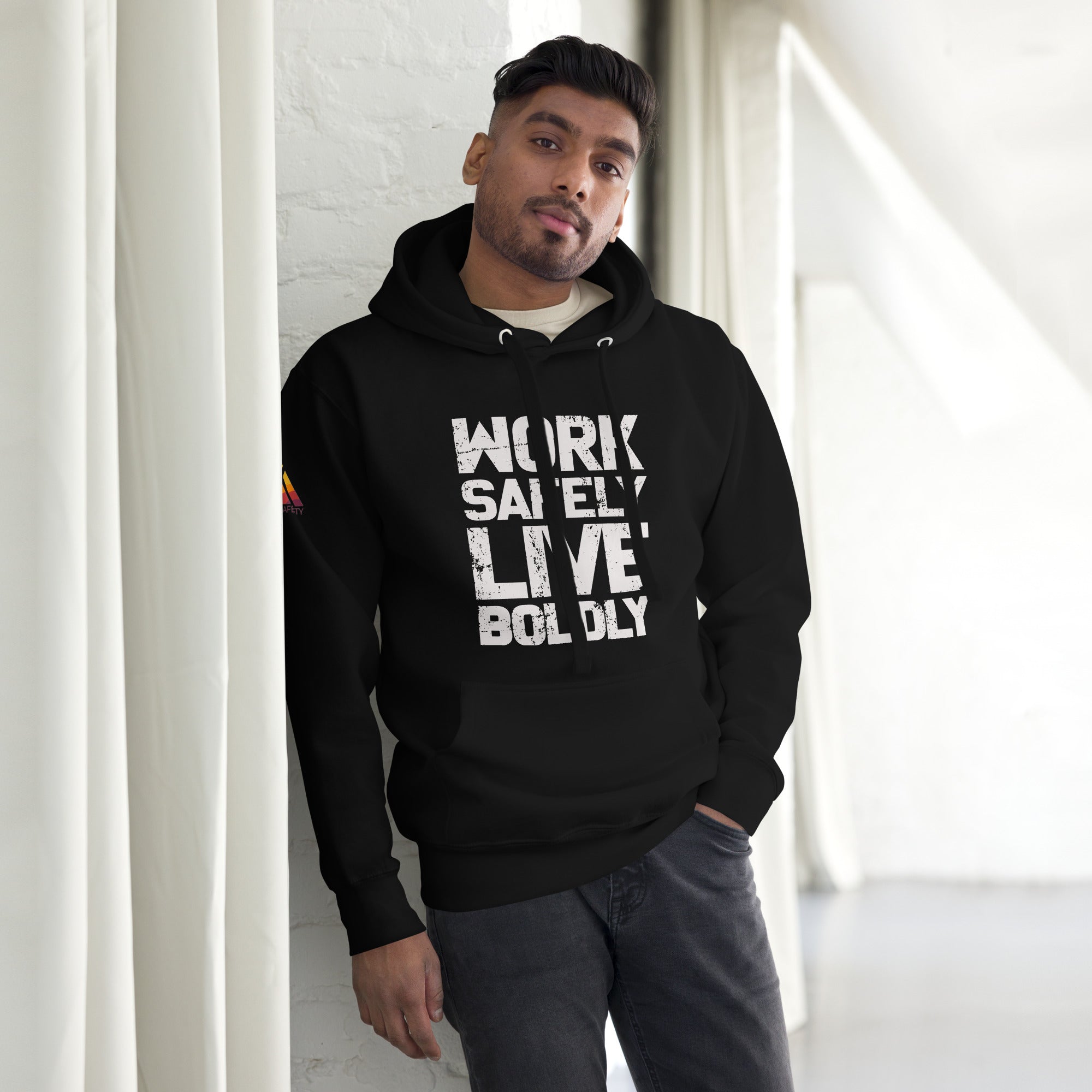 Work Safely, Live Boldly© Unisex Hoodie