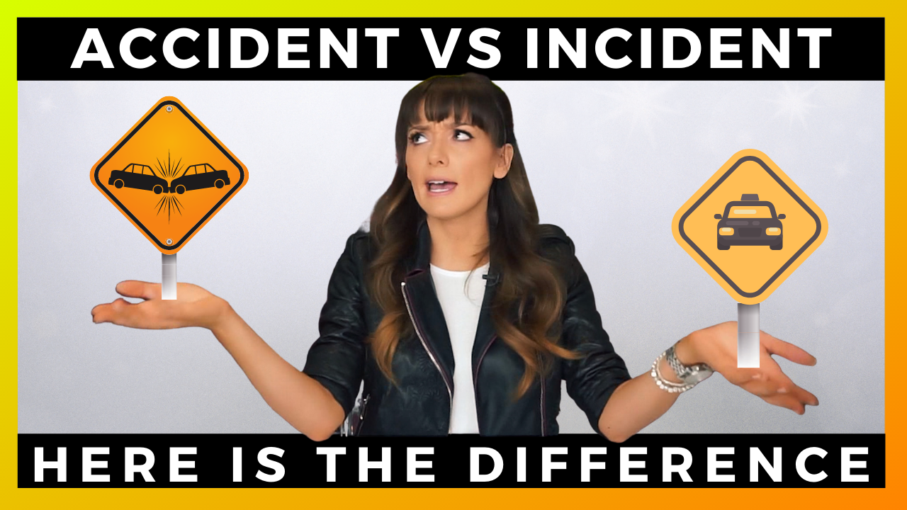 Accident VS Incident - What is the difference?!