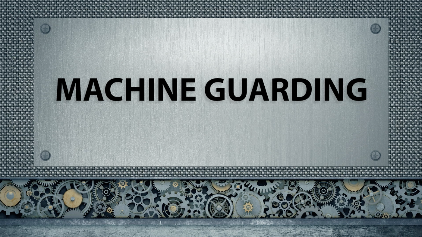 Machine Guarding Safety Training