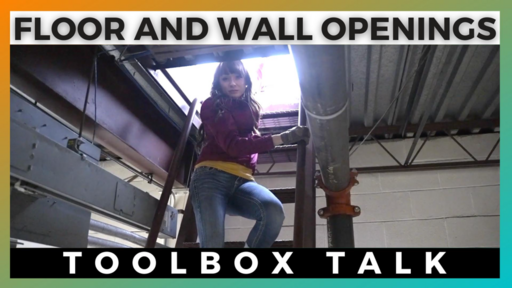 Floor and Wall Openings Toolbox Talk