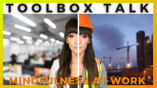 Mindfulness at Work Toolbox Talk