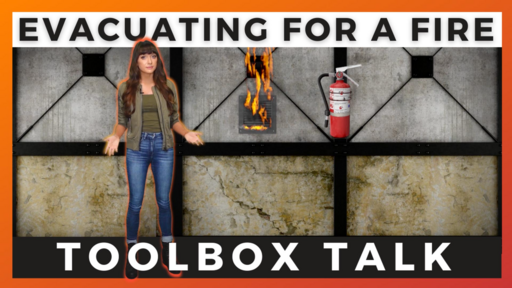 Evacuating for a Fire Toolbox Talk