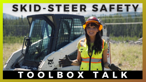 3 Skid-Steer Safety Tips Toolbox Talk