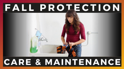 Fall Protection Care and Maintenance Toolbox Talk