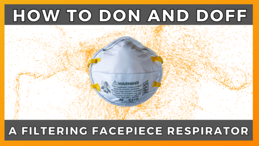 How to Don and Doff a Filtering Facepiece Respirator Toolbox Talk
