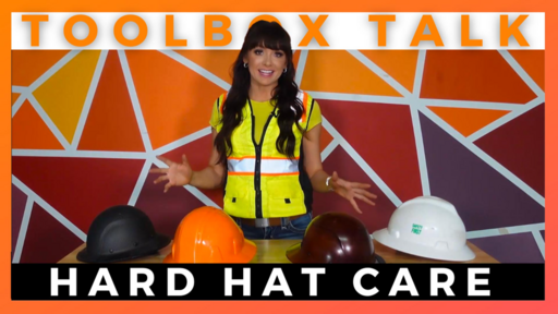 Hard Hat Care Toolbox Talk