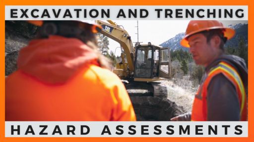 Excavation and Trenching Hazard Assessments Toolbox Talk