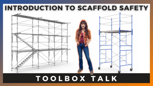 Intro to Scaffold Safety Toolbox Talk