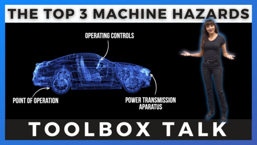 The Top 3 Machine Hazards Toolbox Talk