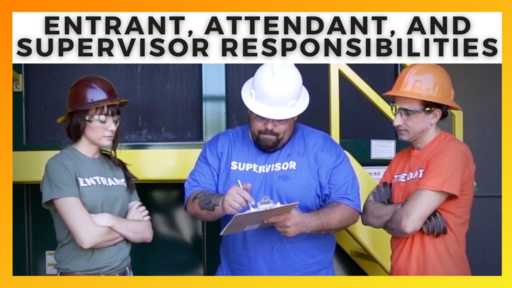 Entrant, Attendant, and Supervisor Responsibilities Toolbox Talk