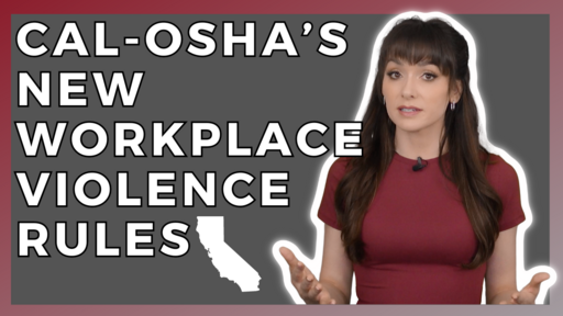 California OSHA's New Workplace Violence Rules Toolbox Talk