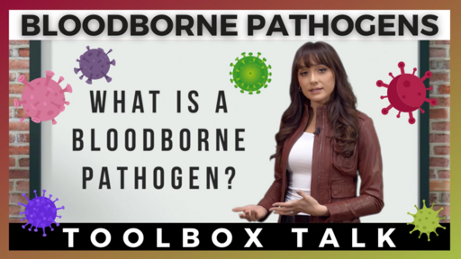 What is a Bloodborne Pathogen? Toolbox Talk