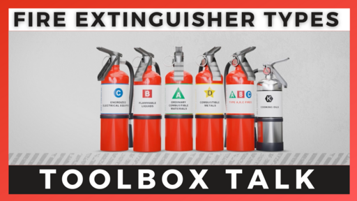 Fire Extinguisher Types Toolbox Talk