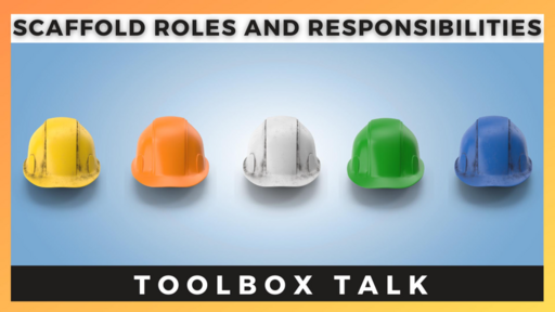 Scaffold Roles and Responsibilities Toolbox Talk