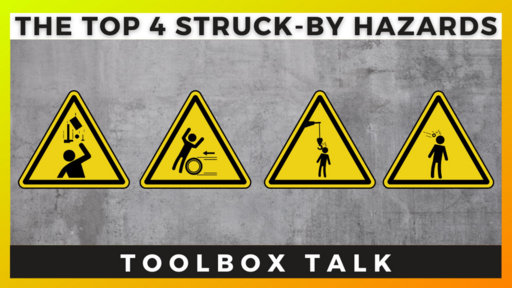 The Top 4 Struck-By Hazards Toolbox Talk