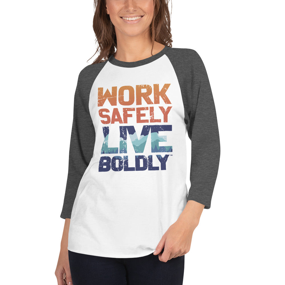 Work Safely, Live Boldly© 3/4 sleeve raglan shirt