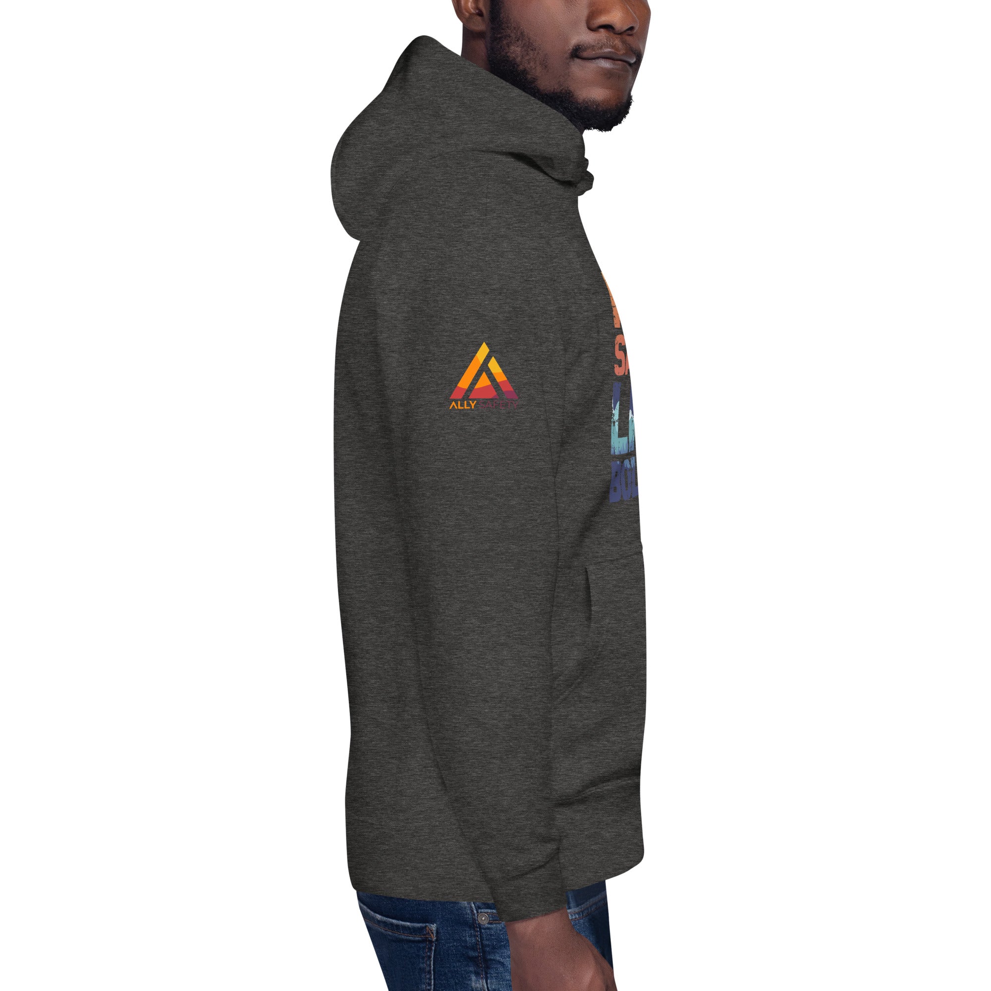 Work Safely, Live Boldly™ Hoodie