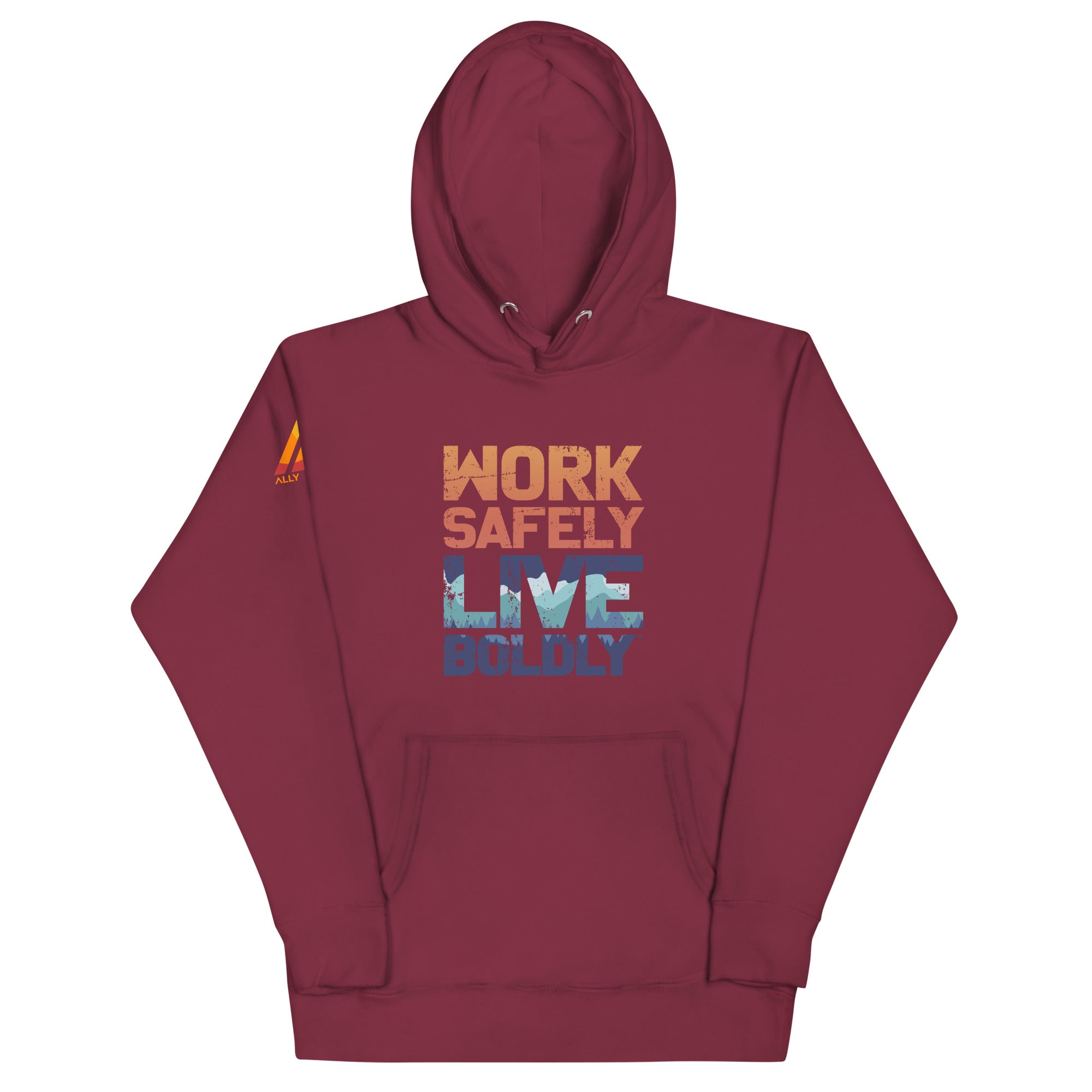 Work Safely, Live Boldly™ Hoodie