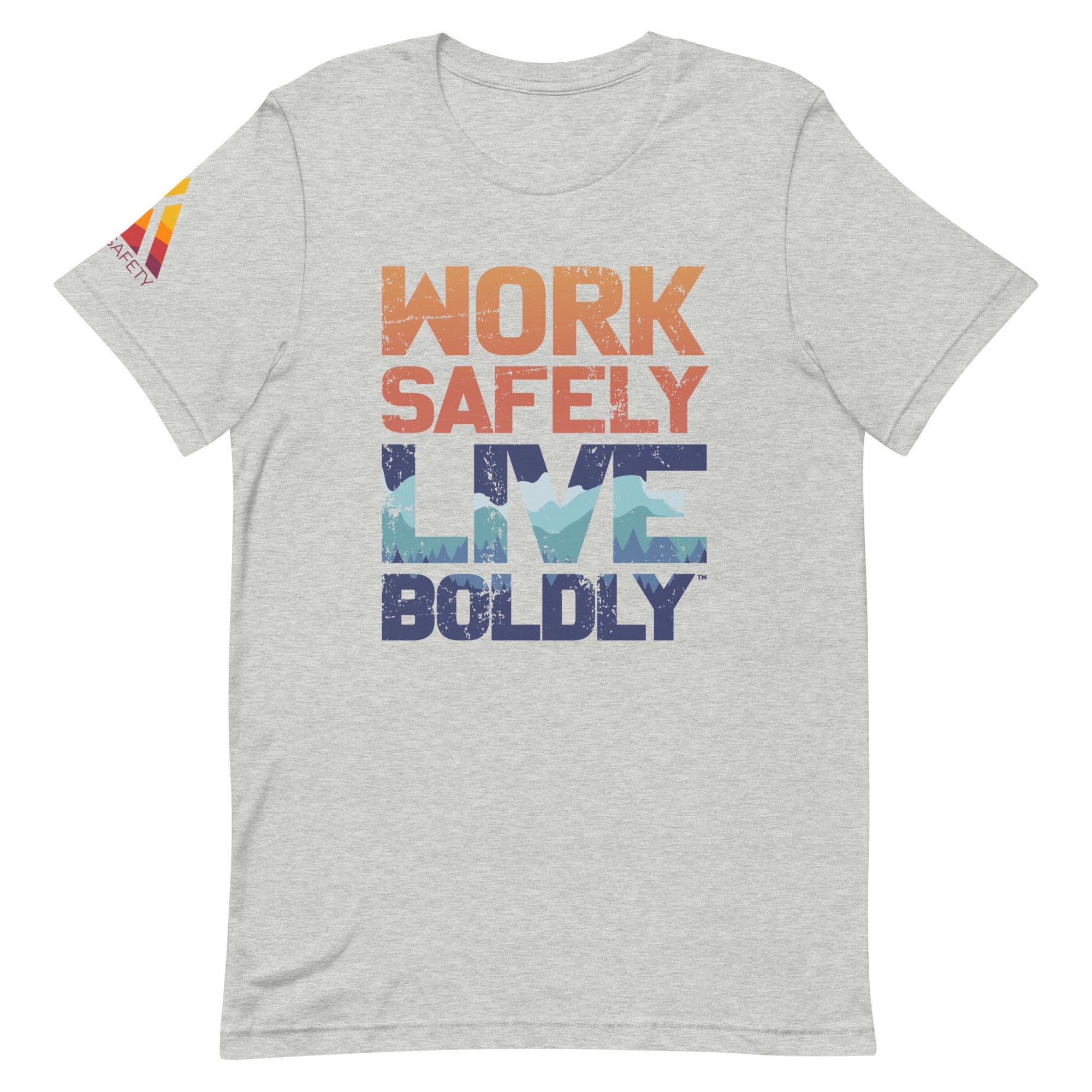 Work Safely, Live Boldly© T-Shirt
